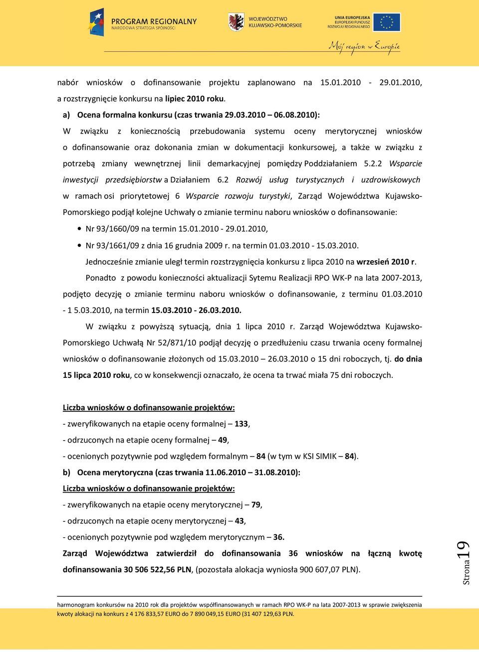 linii demarkacyjnej pomiędzy Poddziałaniem 5.2.2 Wsparcie inwestycji przedsiębiorstw a Działaniem 6.