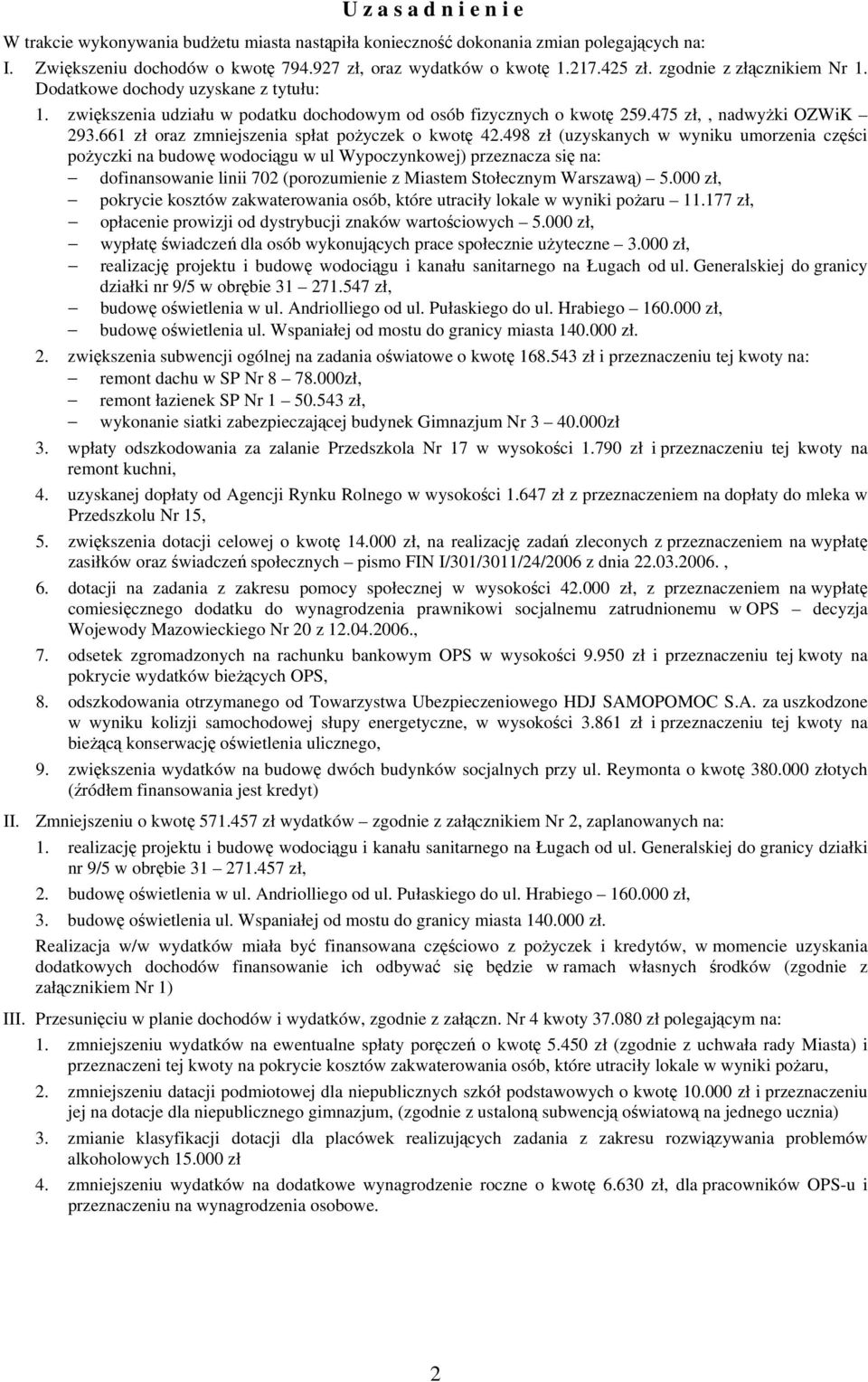 661 zł oraz zmniejszenia spłat pożyczek o kwotę 42.