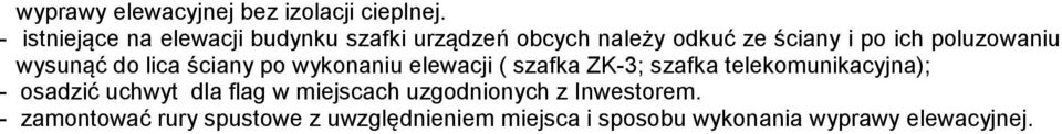 poluzowaniu wysunąć do lica ściany po wykonaniu elewacji ( szafka ZK-3; szafka