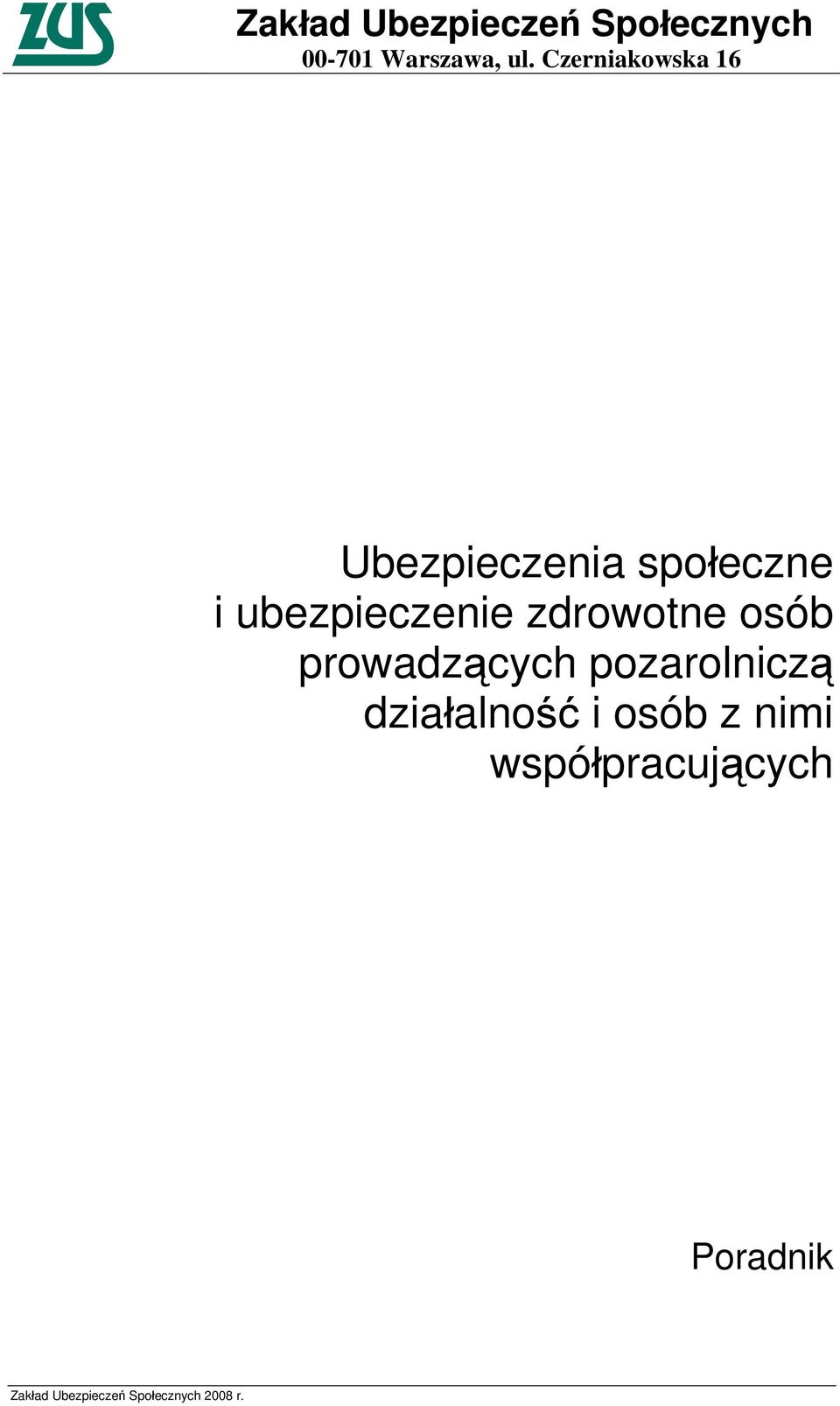 zdrowotne osób prowadzących pozarolniczą działalność i osób