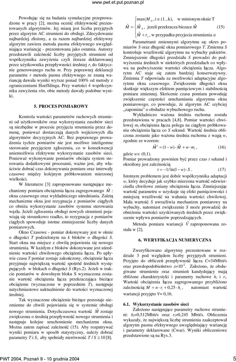 Autorzy przedtawl zależość lczby przyjętych trume od wpółczyka zawyżea czyl lorazu deklarowaej przez użytkowka przepływośc średej r do faktycze geerowaego ruchu m.