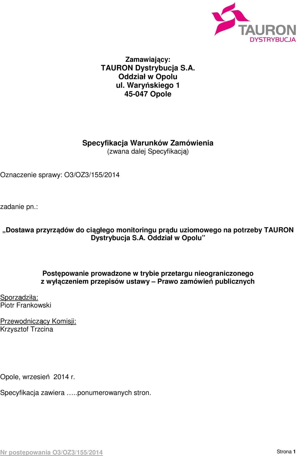 : Dostawa przyrządów do ciągłego monitoringu prądu uziomowego na potrzeby TAU