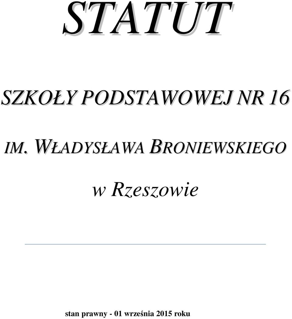 WŁADYSŁAWA BRONIEWSKIEGO w
