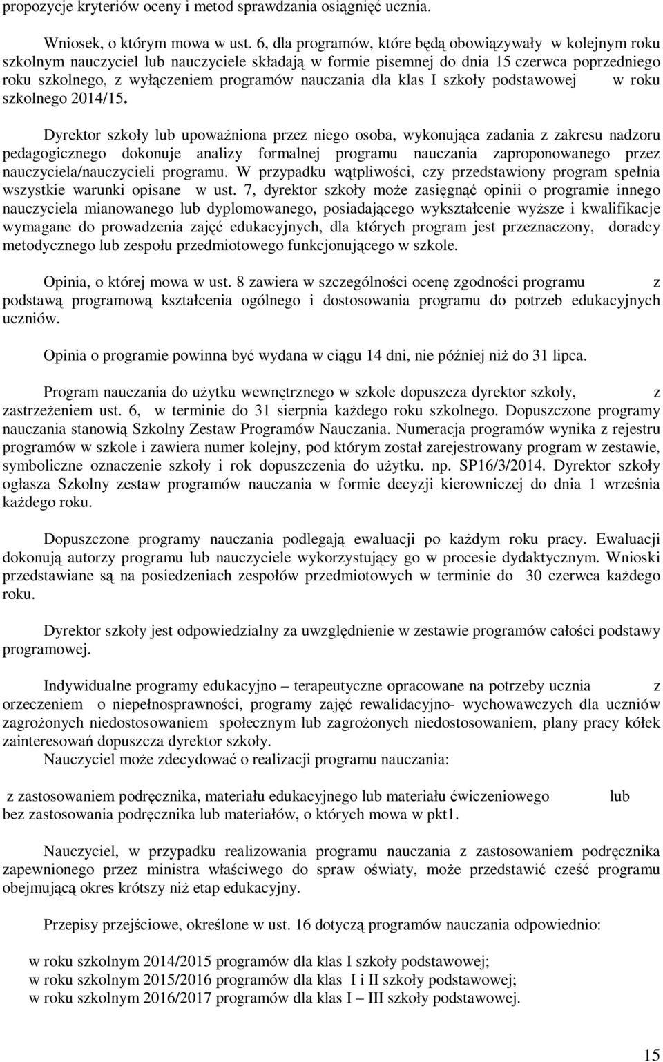 nauczania dla klas I szkoły podstawowej w roku szkolnego 2014/15.