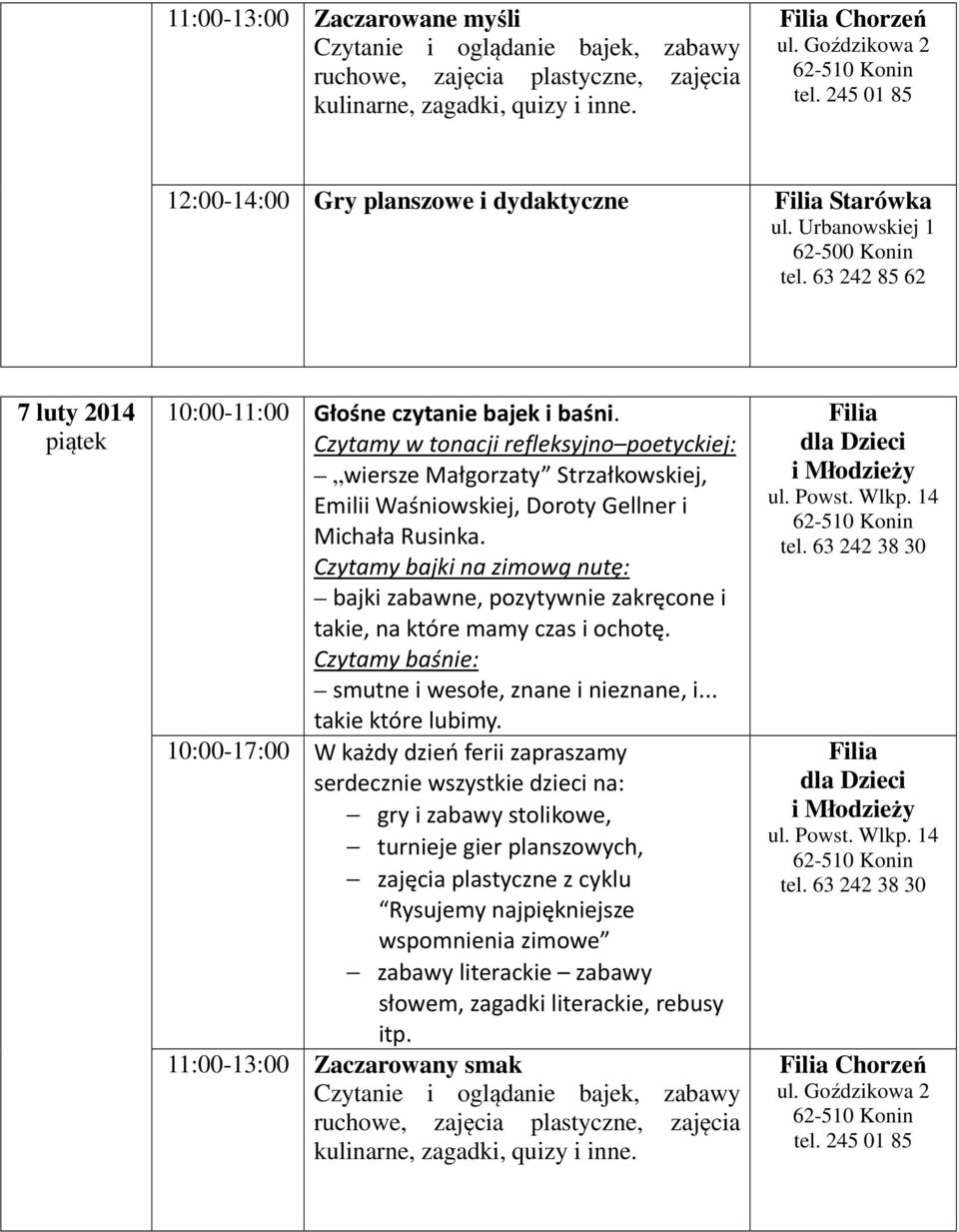 Czytamy w tonacji refleksyjno poetyckiej: wiersze Małgorzaty Strzałkowskiej, Emilii Waśniowskiej, Doroty Gellner i Michała Rusinka.