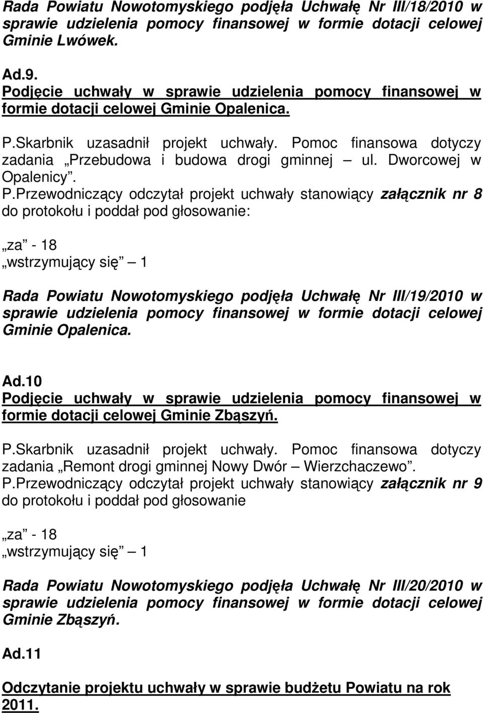 Pomoc finansowa dotyczy zadania Pr