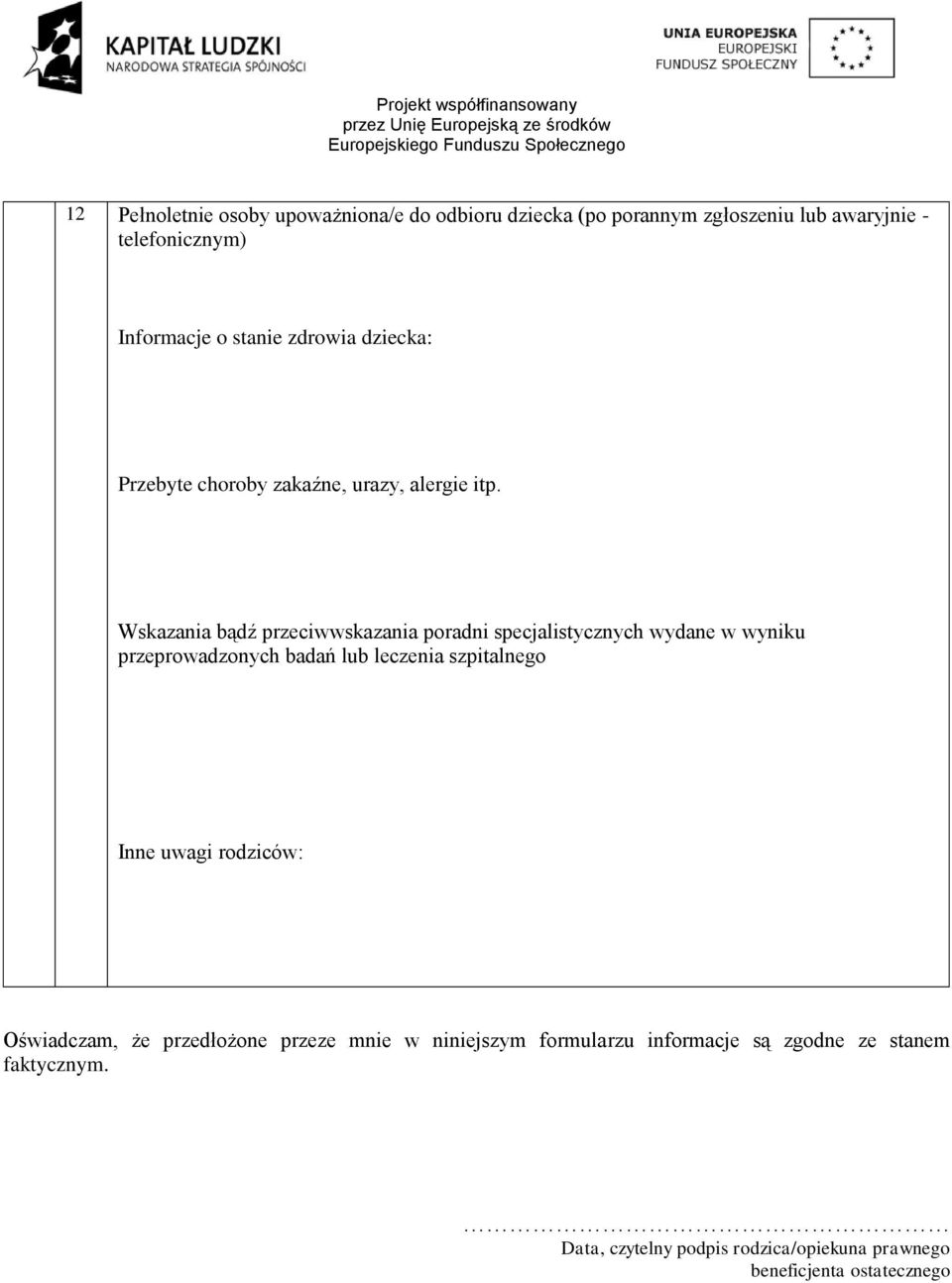 Wskazania bądź przeciwwskazania poradni specjalistycznych wydane w wyniku przeprowadzonych badań lub leczenia szpitalnego Inne