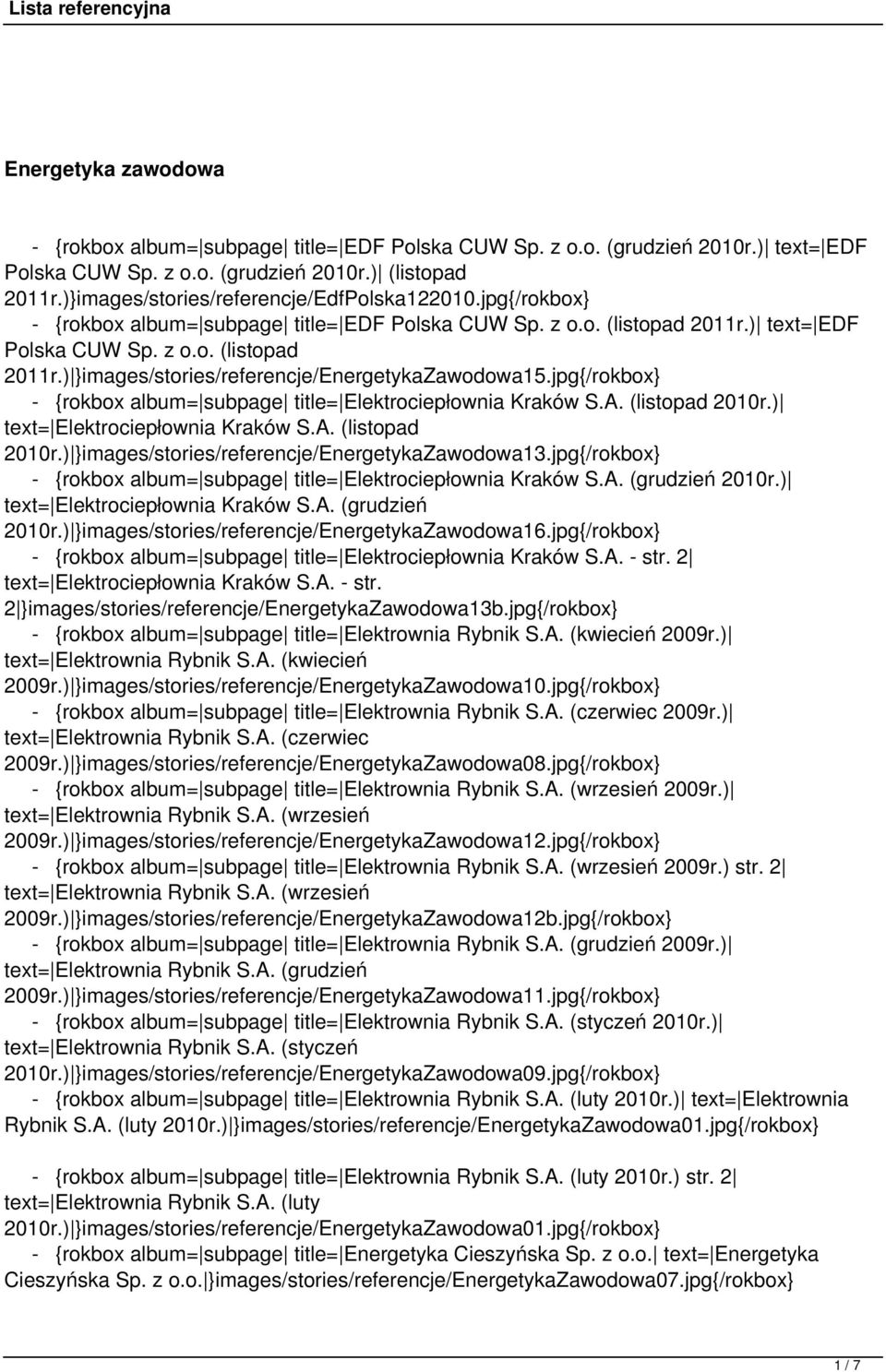 jpg{/rokbox} - {rokbox album= subpage title= Elektrociepłownia Kraków S.A. (listopad 2010r.) text= Elektrociepłownia Kraków S.A. (listopad 2010r.) }images/stories/referencje/energetykazawodowa13.