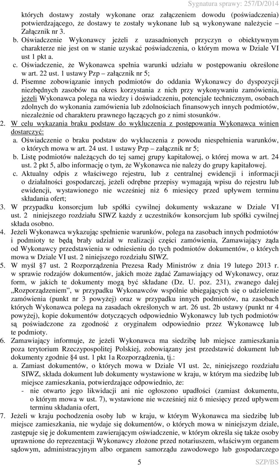 22 ust. 1 ustawy Pzp załącznik nr 5; d.