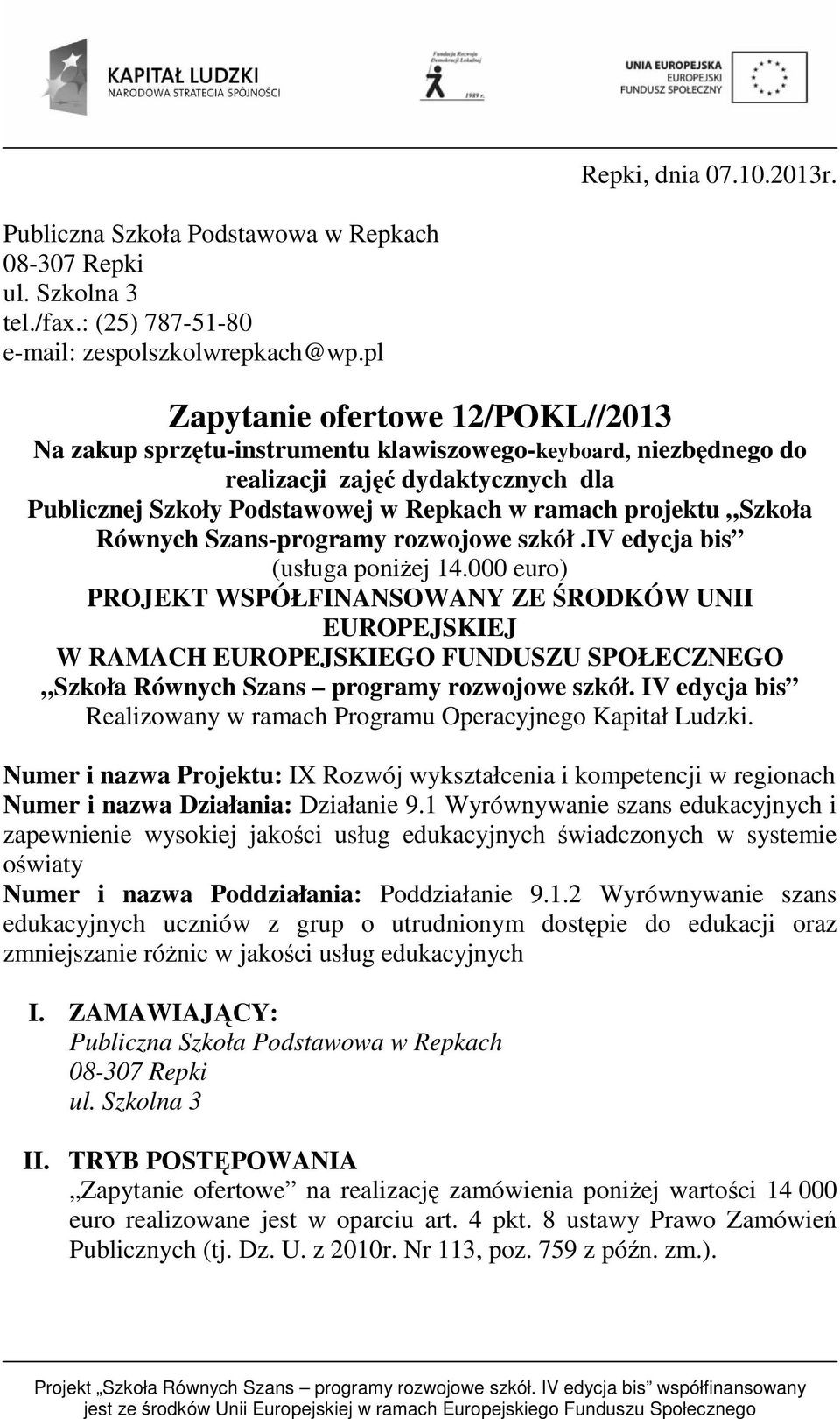 Szkoła Równych Szans-programy rozwojowe szkół.iv edycja bis (usługa poniżej 14.