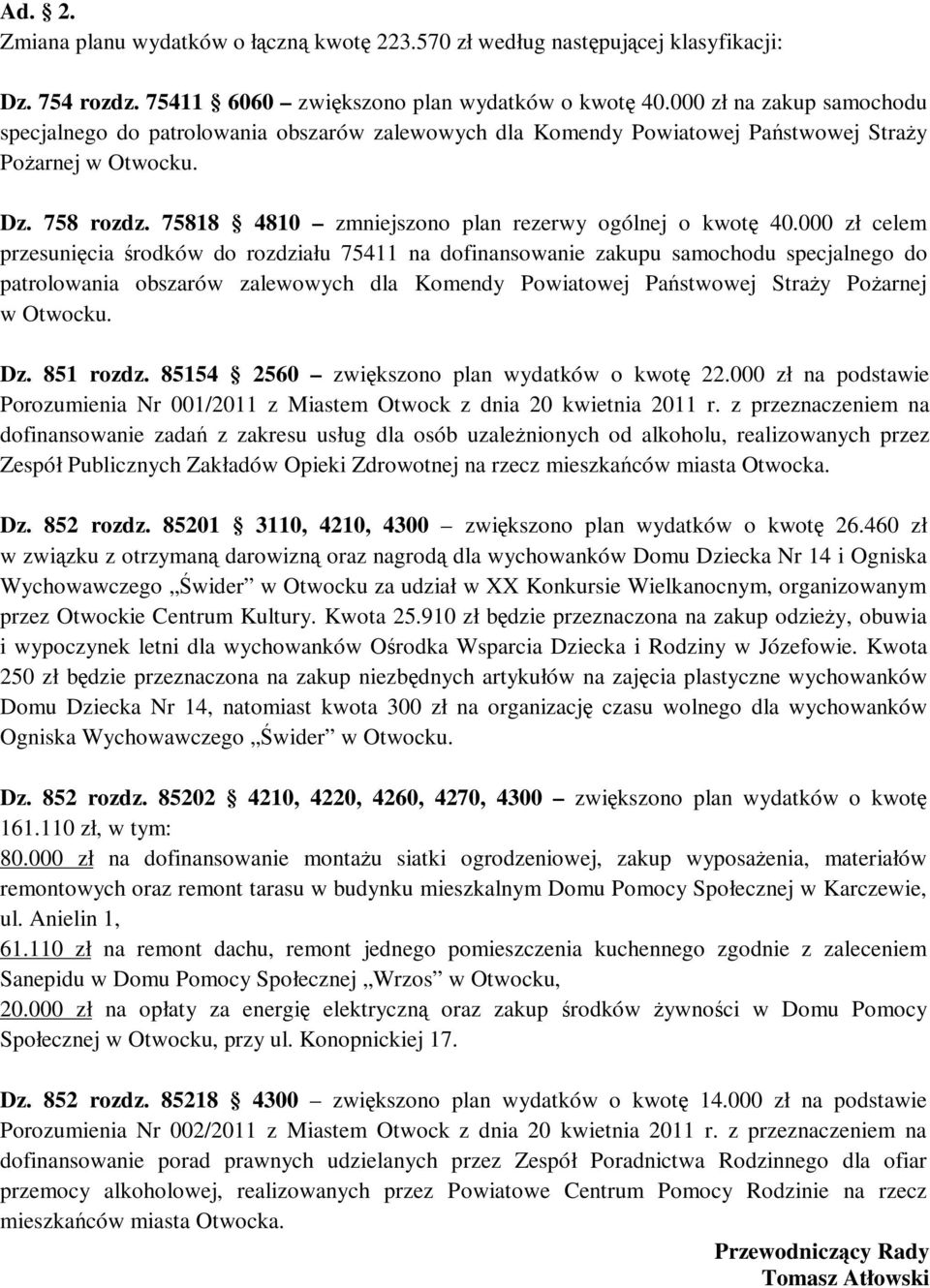 75818 4810 zmniejszono plan rezerwy ogólnej o kwotę 40.