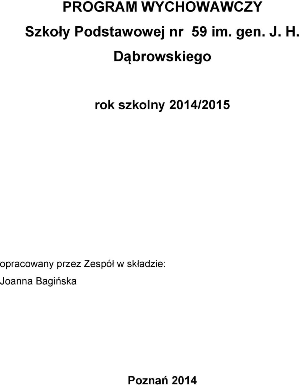 Dąbrowskiego rok szkolny 2014/2015