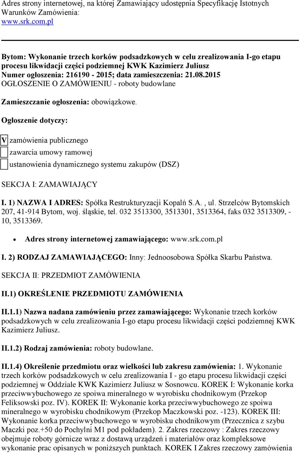 2015 OGŁOSZENIE O ZAMÓWIENIU - roboty budowlane Zamieszczanie ogłoszenia: obowiązkowe.