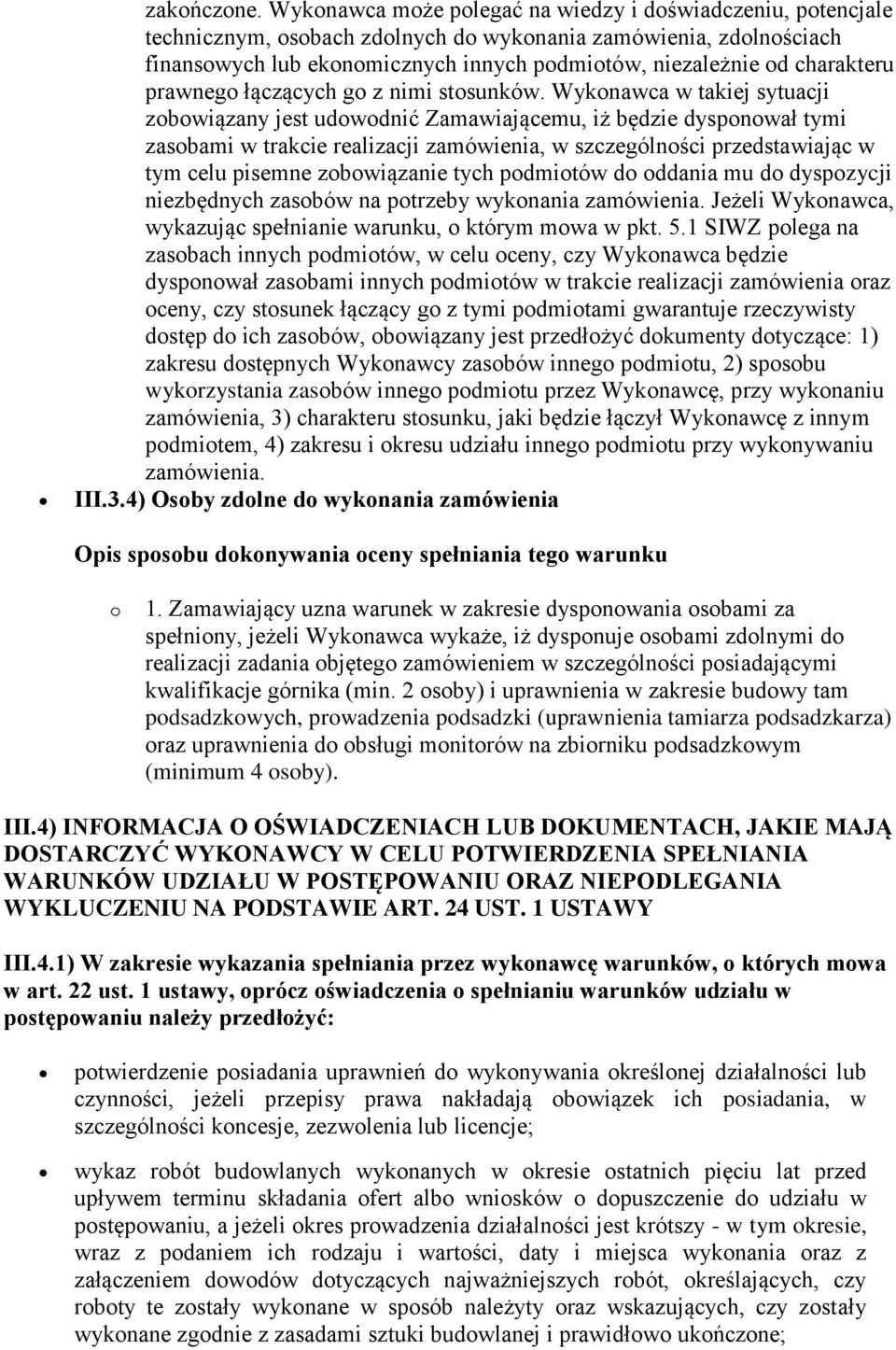 charakteru prawnego łączących go z nimi stosunków.