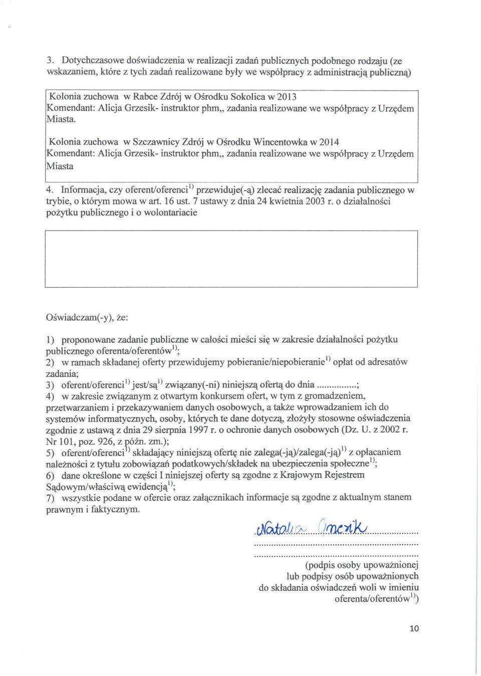 Kolona zuchowa w Szczawncy Zdrój w Ośrodku Wncentowka w 2014 Komendant: Alcja Grzesk- nstruktor phm" zadana realzowane we współpracy z Urzędem Masta 4.