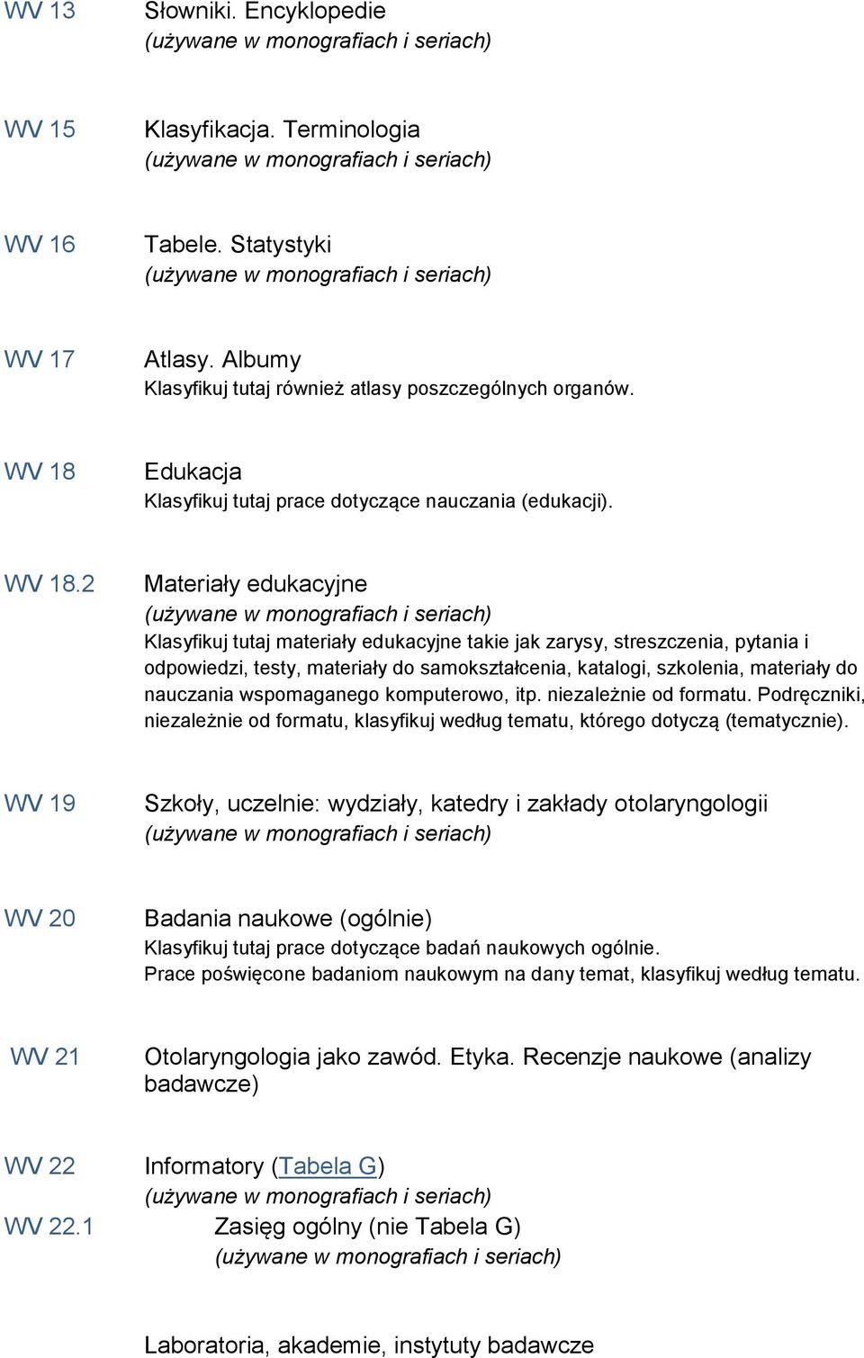 2 Materiały edukacyjne Klasyfikuj tutaj materiały edukacyjne takie jak zarysy, streszczenia, pytania i odpowiedzi, testy, materiały do samokształcenia, katalogi, szkolenia, materiały do nauczania