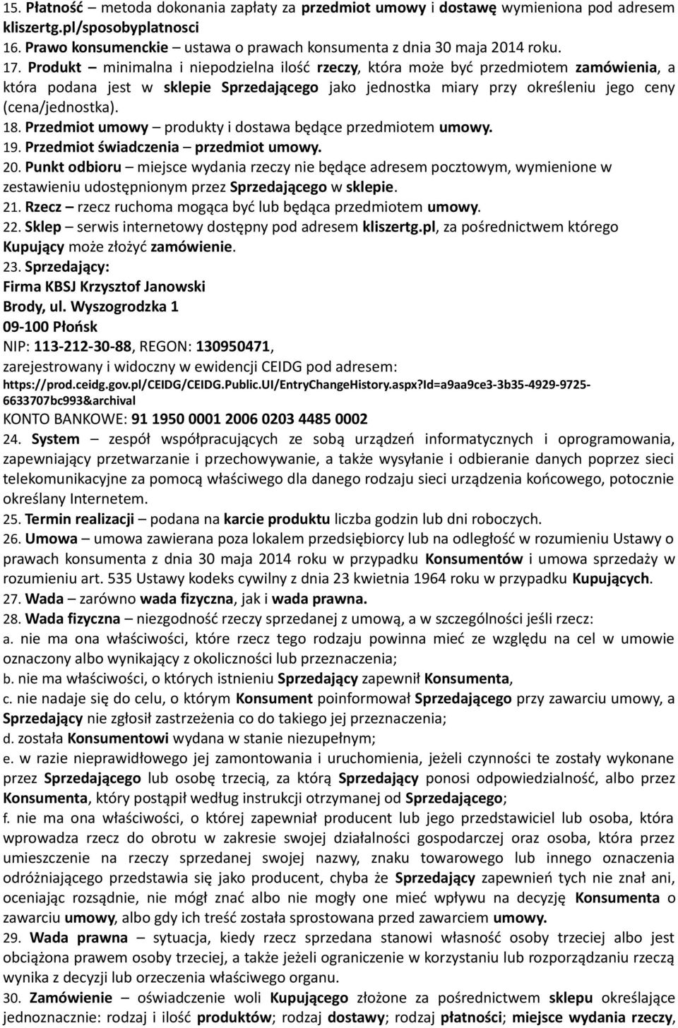 Przedmiot umowy produkty i dostawa będące przedmiotem umowy. 19. Przedmiot świadczenia przedmiot umowy. 20.