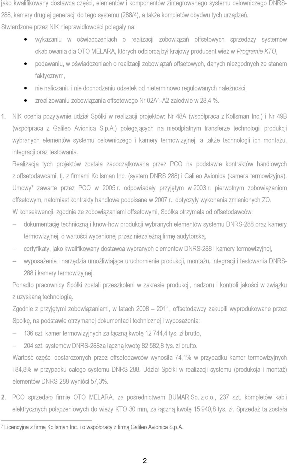 producent wież w Programie KTO, podawaniu, w oświadczeniach o realizacji zobowiązań offsetowych, danych niezgodnych ze stanem faktycznym, nie naliczaniu i nie dochodzeniu odsetek od nieterminowo