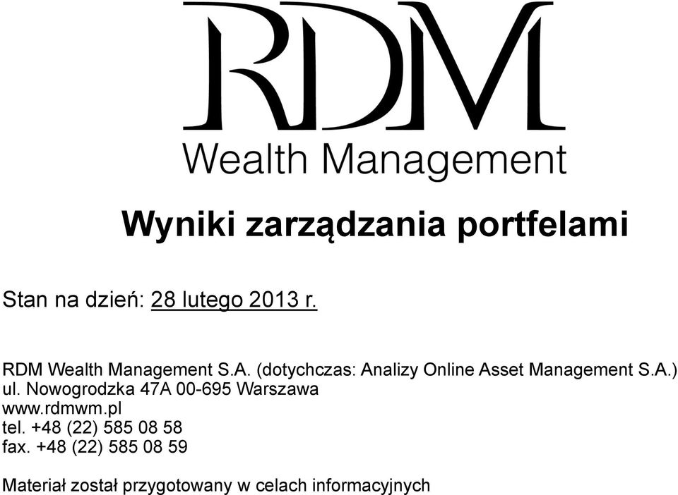 (dotychczas: Analizy Online Asset Management S.A.) ul.