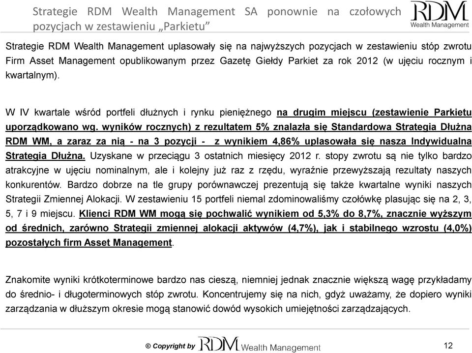 W IV kwartale wśród portfeli dłużnych i rynku pieniężnego na drugim miejscu (zestawienie Parkietu uporządkowano wg.