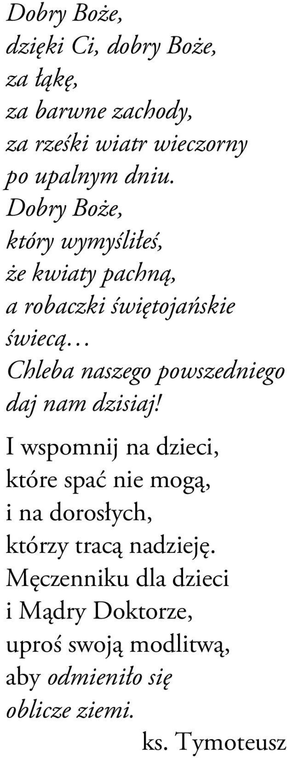 powszedniego daj nam dzisiaj!