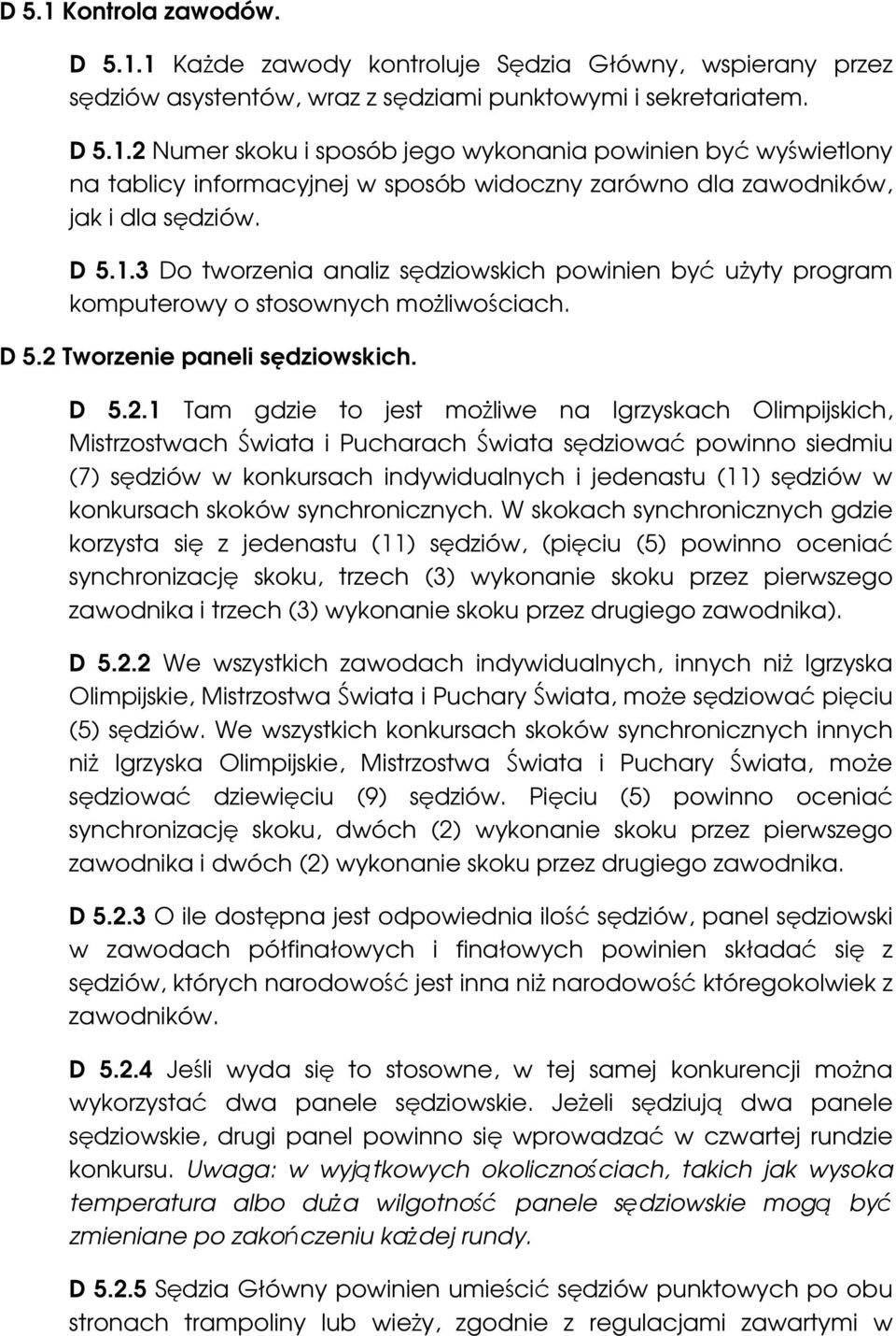 Tworzenie paneli sędziowskich. D 5.2.