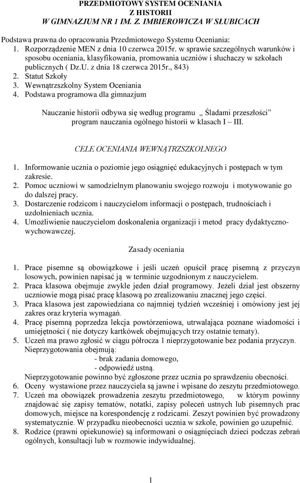 , 843) 2. Statut Szkoły 3. Wewnątrzszkolny System Oceniania 4.