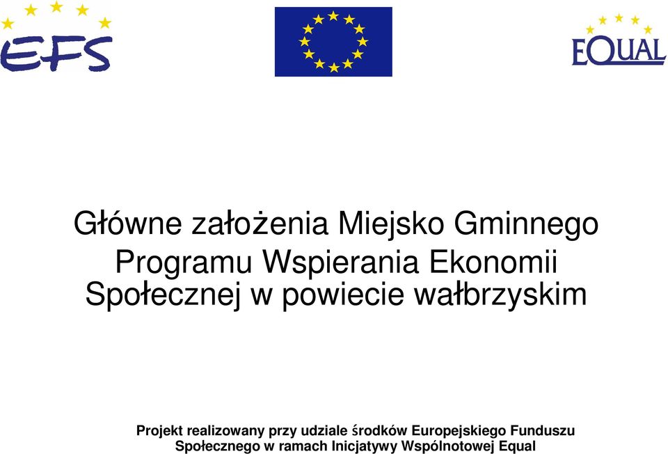 wałbrzyskim Projekt realizowany przy udziale środków