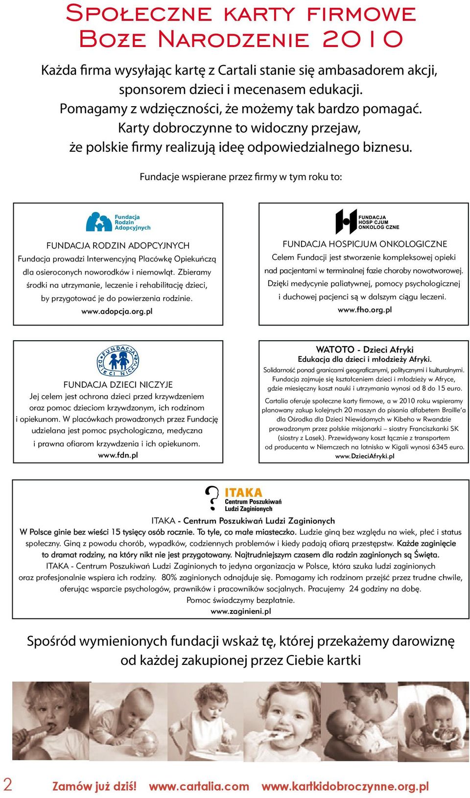 Karty dobroczynne to widoczny przejaw, że polskie firmy realizują ideę odpowiedzialnego biznesu.