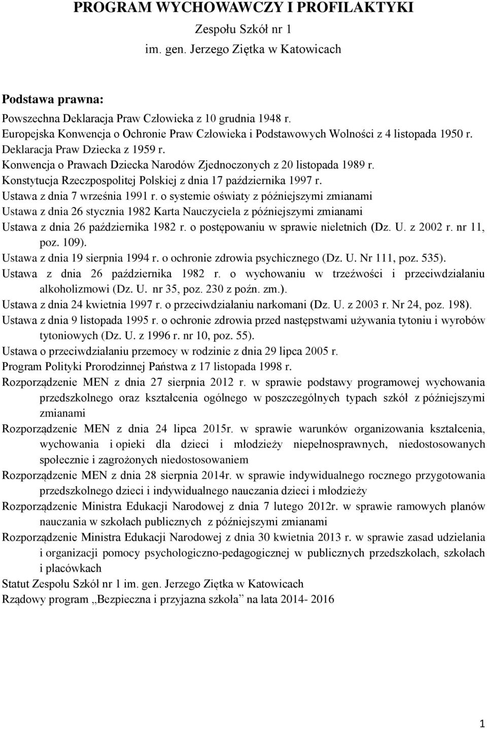 Konstytucja Rzeczpospolitej Polskiej z dnia 17 października 1997 r. Ustawa z dnia 7 września 1991 r.
