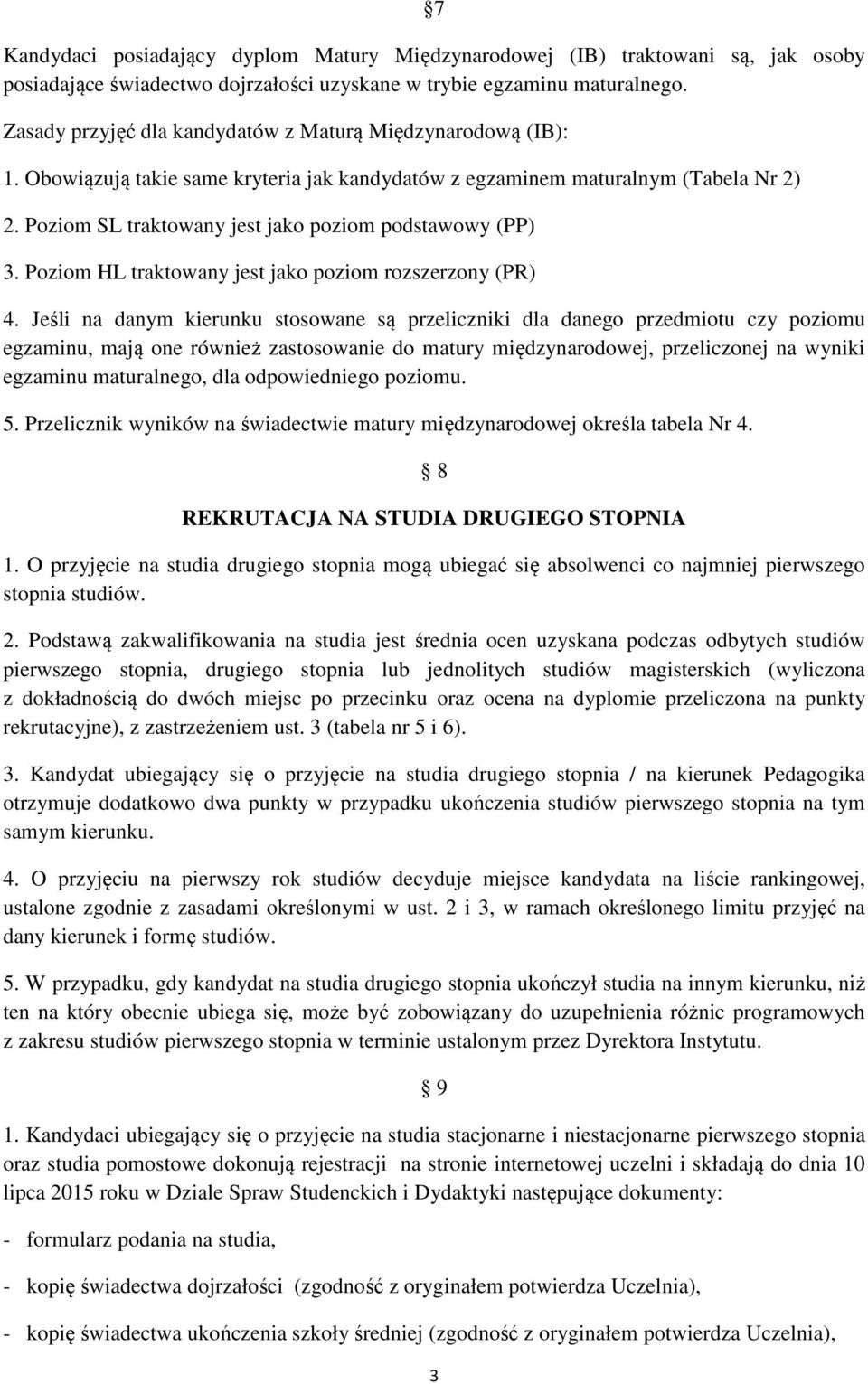 Poziom HL traktowany jest jako poziom rozszerzony (PR) 4.