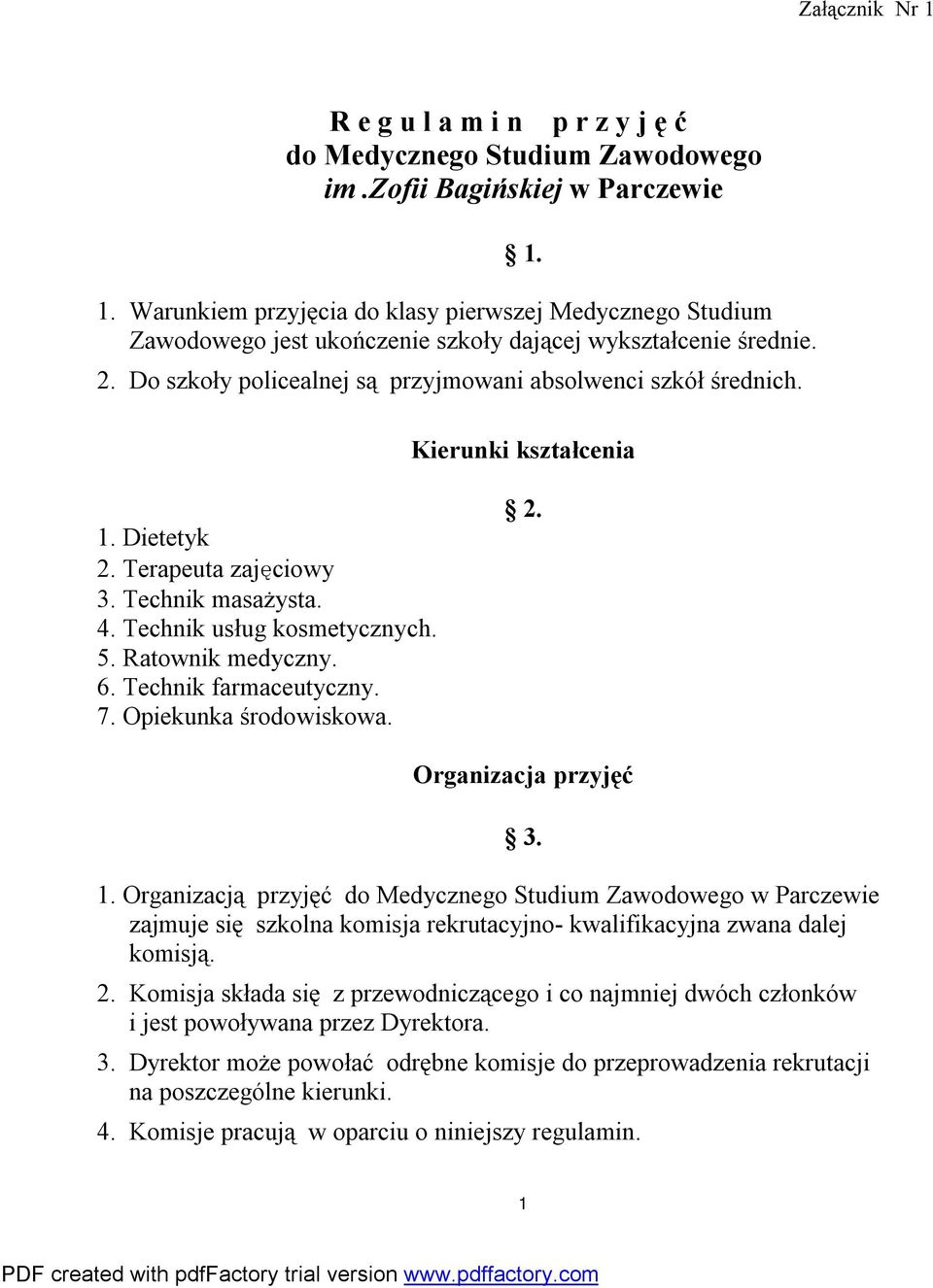 6. Technik farmaceutyczny. 7. Opiekunka środowiskowa. 2. Organizacja przyjęć 1.