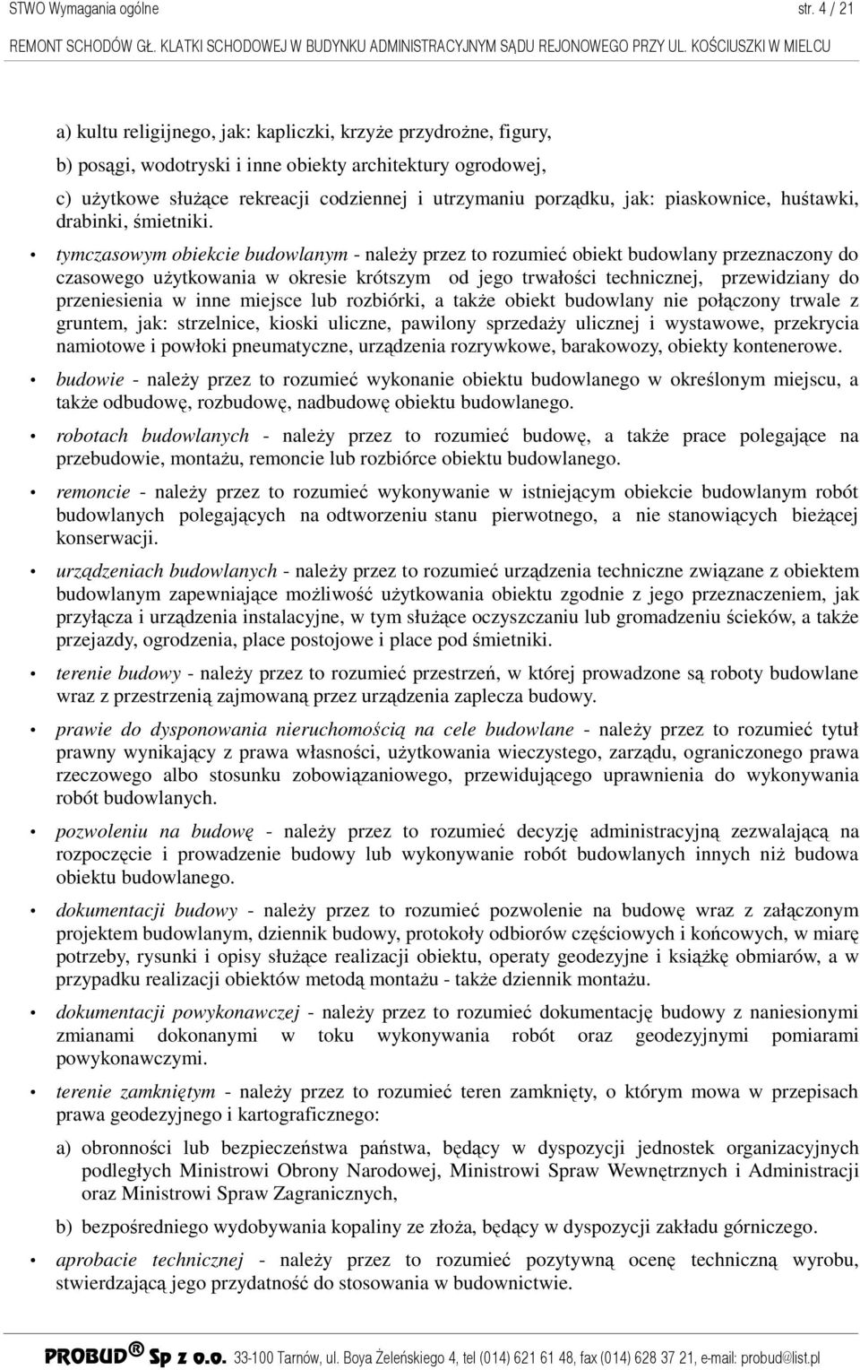 jak: piaskownice, huśtawki, drabinki, śmietniki.