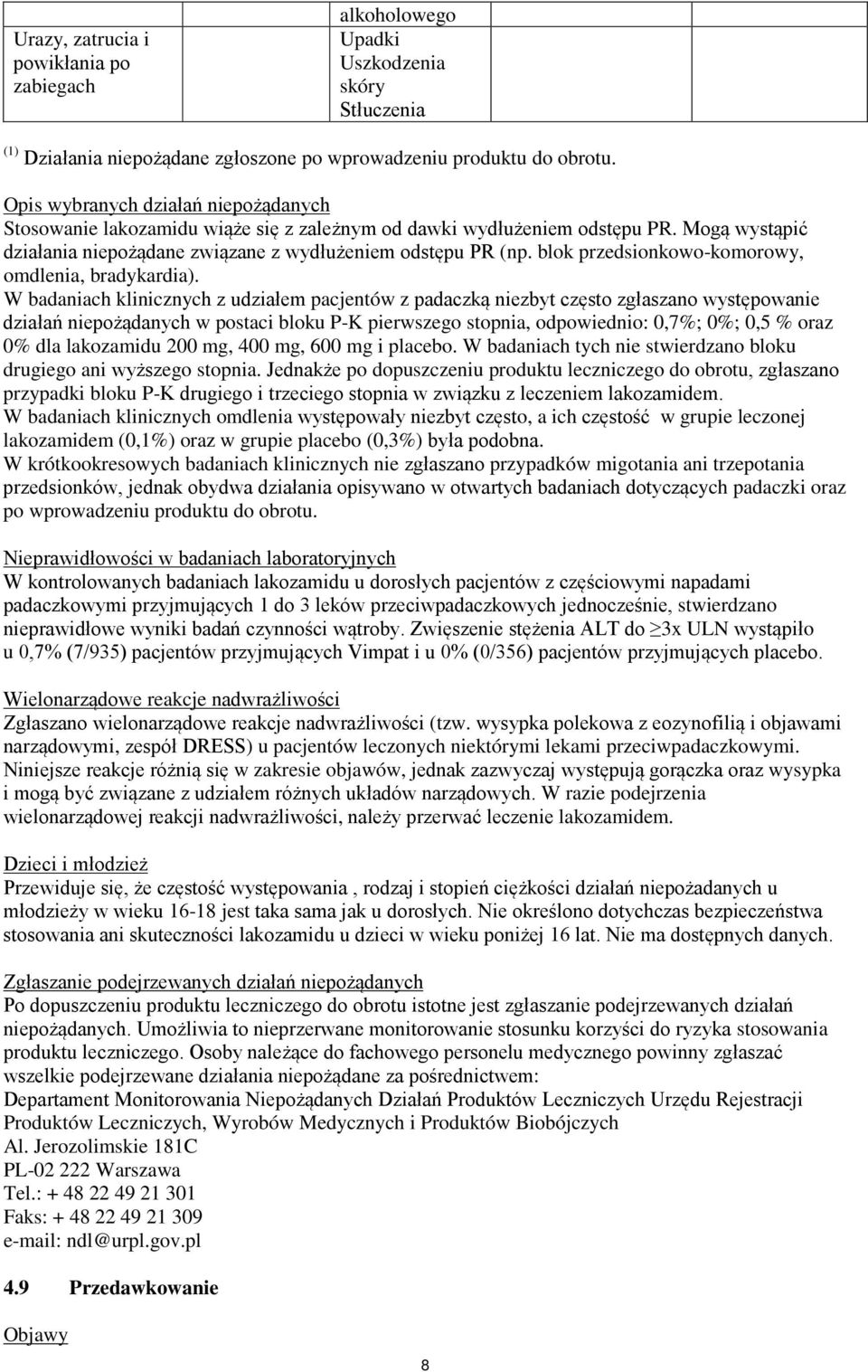 blok przedsionkowo-komorowy, omdlenia, bradykardia).