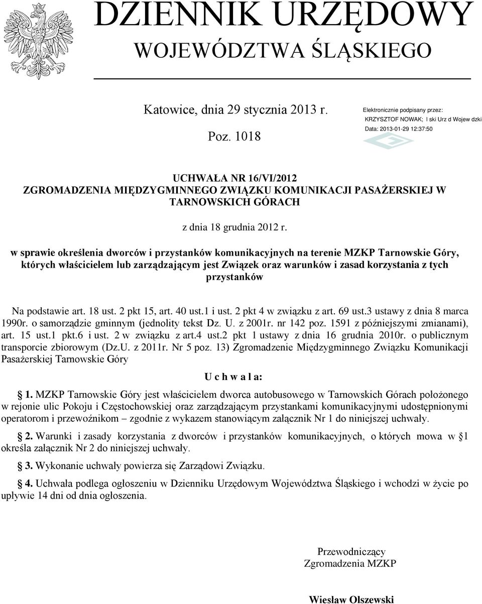 w sprawie określenia dworców i przystanków komunikacyjnych na terenie MZKP, których właścicielem lub zarządzającym jest Związek oraz warunków i zasad korzystania z tych przystanków Na podstawie art.