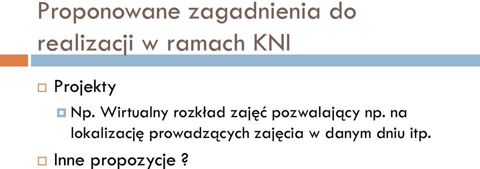 Wirtualny rozkład zajęć pozwalający np.