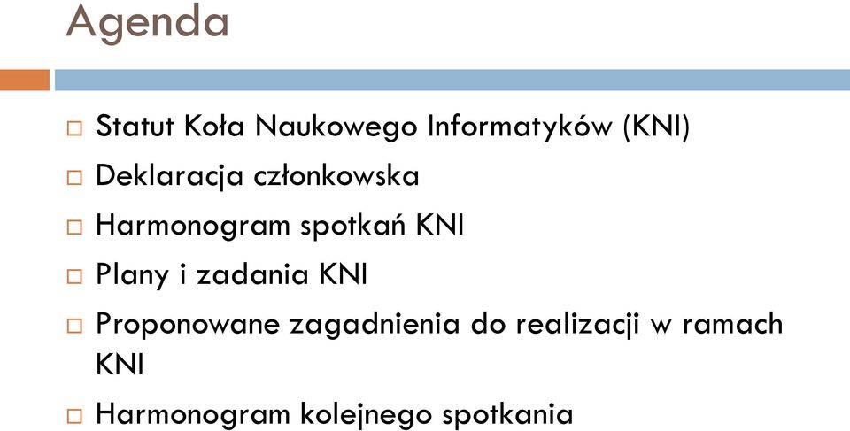 Plany i zadania KNI Proponowane zagadnienia do