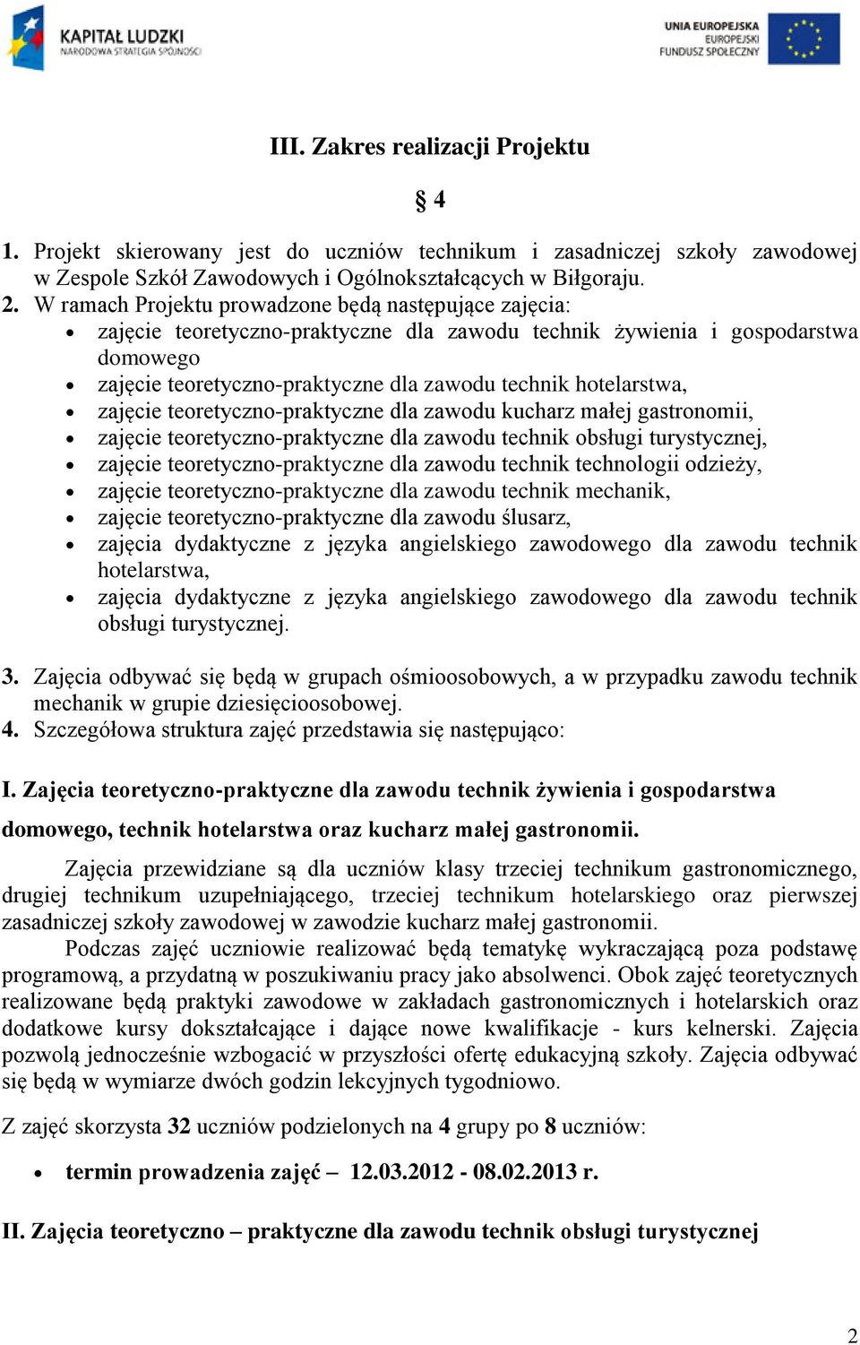 hotelarstwa, zajęcie teoretyczno-praktyczne dla zawodu kucharz małej gastronomii, zajęcie teoretyczno-praktyczne dla zawodu technik obsługi turystycznej, zajęcie teoretyczno-praktyczne dla zawodu