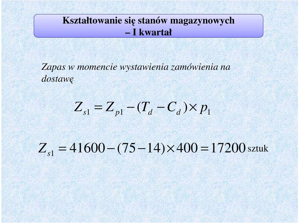 ostawę s 1 = 1 ( T C ) 1 s 1