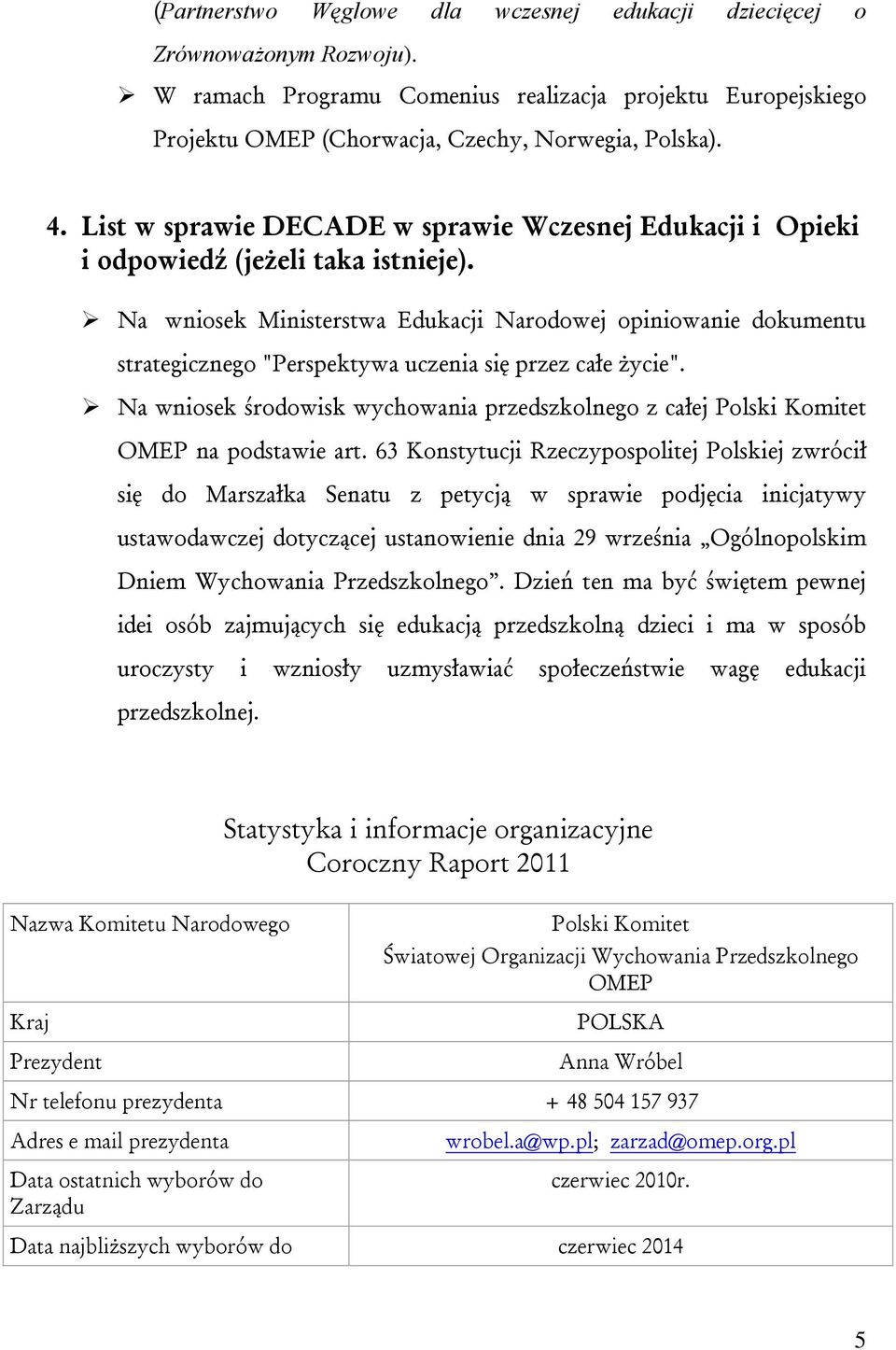 Na wniosek Ministerstwa Edukacji Narodowej opiniowanie dokumentu strategicznego "Perspektywa uczenia się przez całe życie".