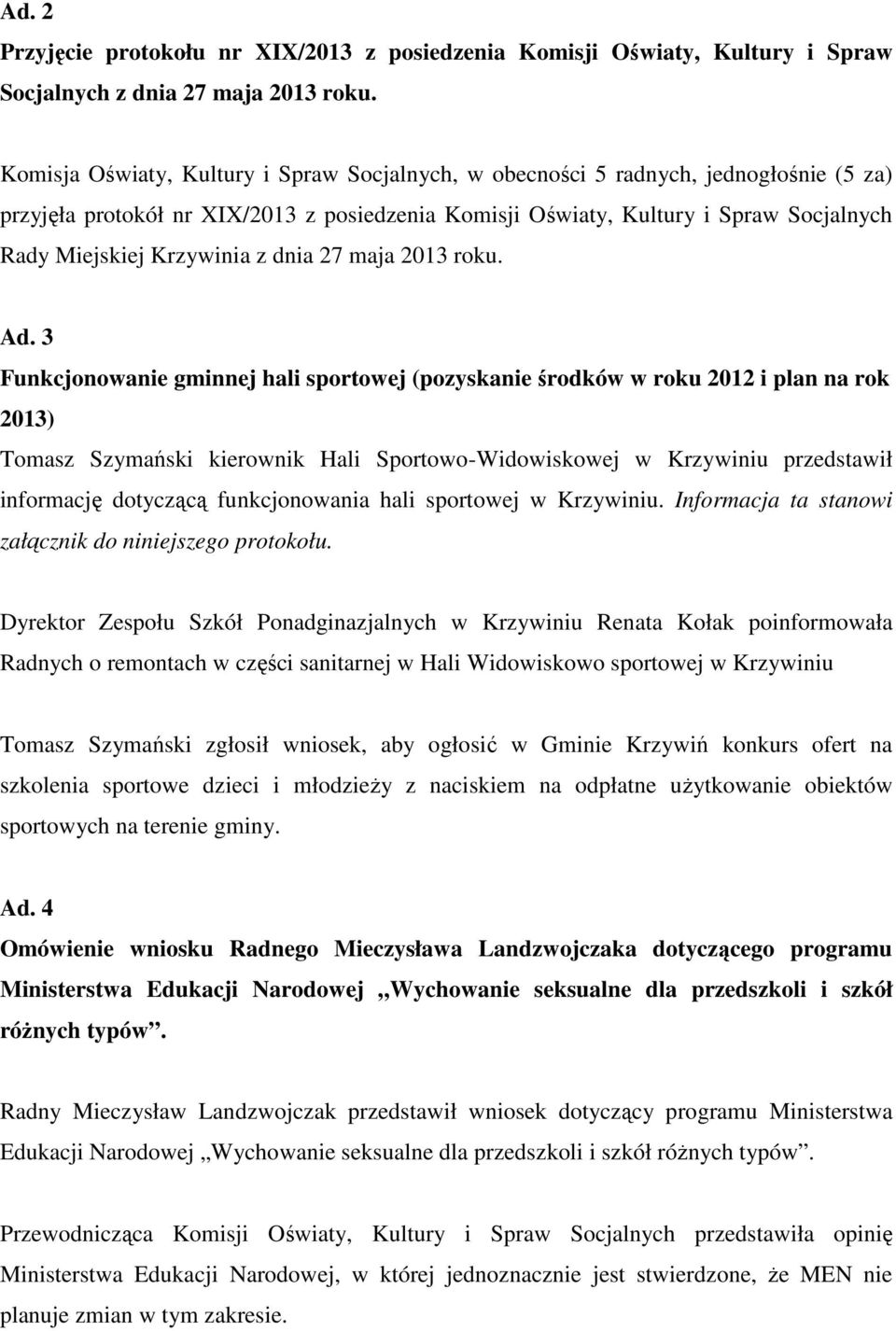 Krzywinia z dnia 27 maja 2013 roku. Ad.