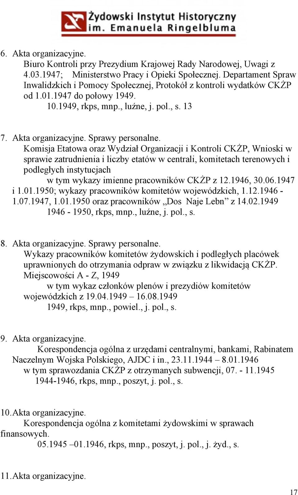 Komisja Etatowa oraz Wydział Organizacji i Kontroli CKŻP, Wnioski w sprawie zatrudnienia i liczby etatów w centrali, komitetach terenowych i podległych instytucjach w tym wykazy imienne pracowników