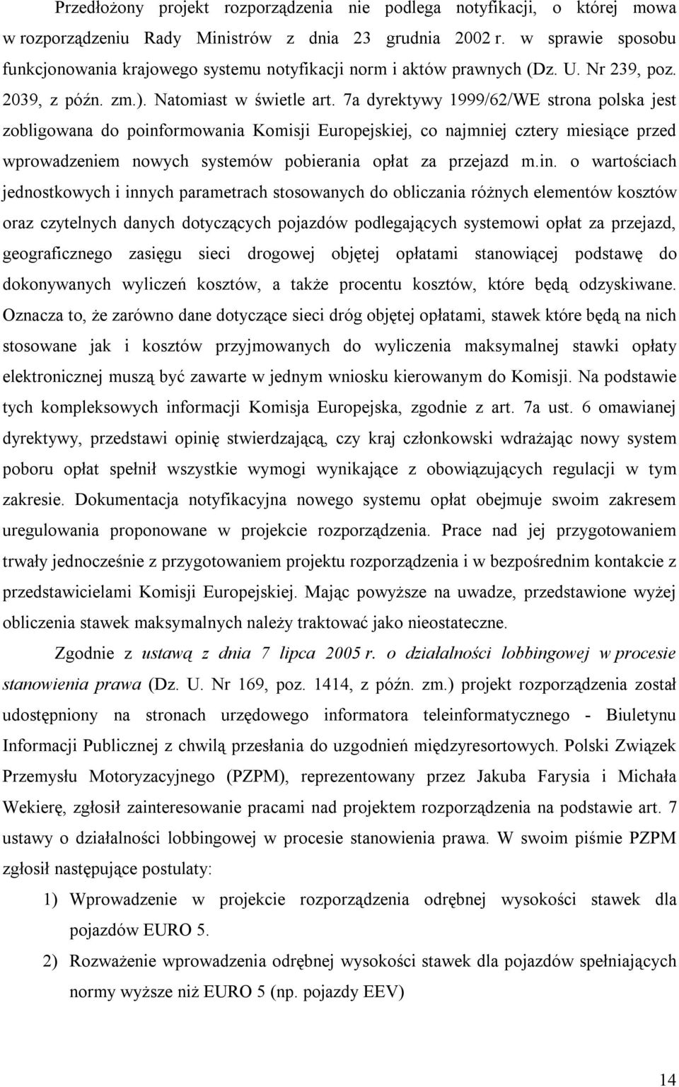 7a dyrektywy 1999/62/WE strona polska jest zobligowana do poinf