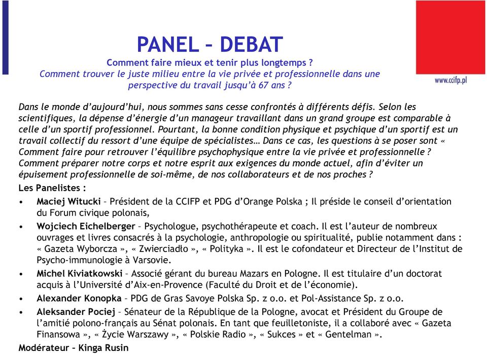 Selon les scientifiques, la dépense d énergie d un manageur travaillant dans un grand groupe est comparable à celle d un sportif professionnel.