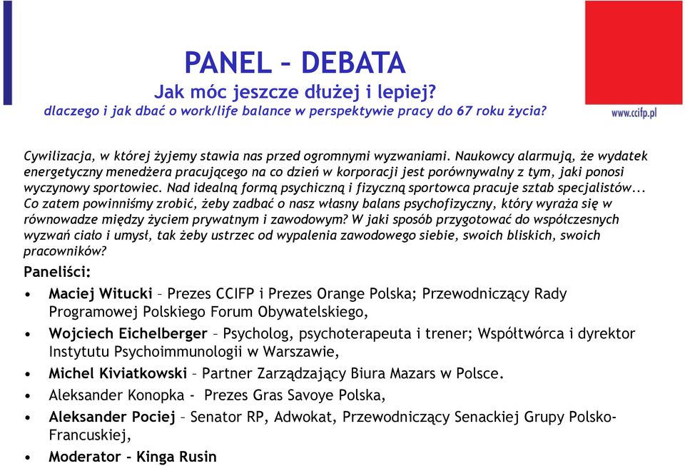 Nad idealną formą psychiczną i fizyczną sportowca pracuje sztab specjalistów.