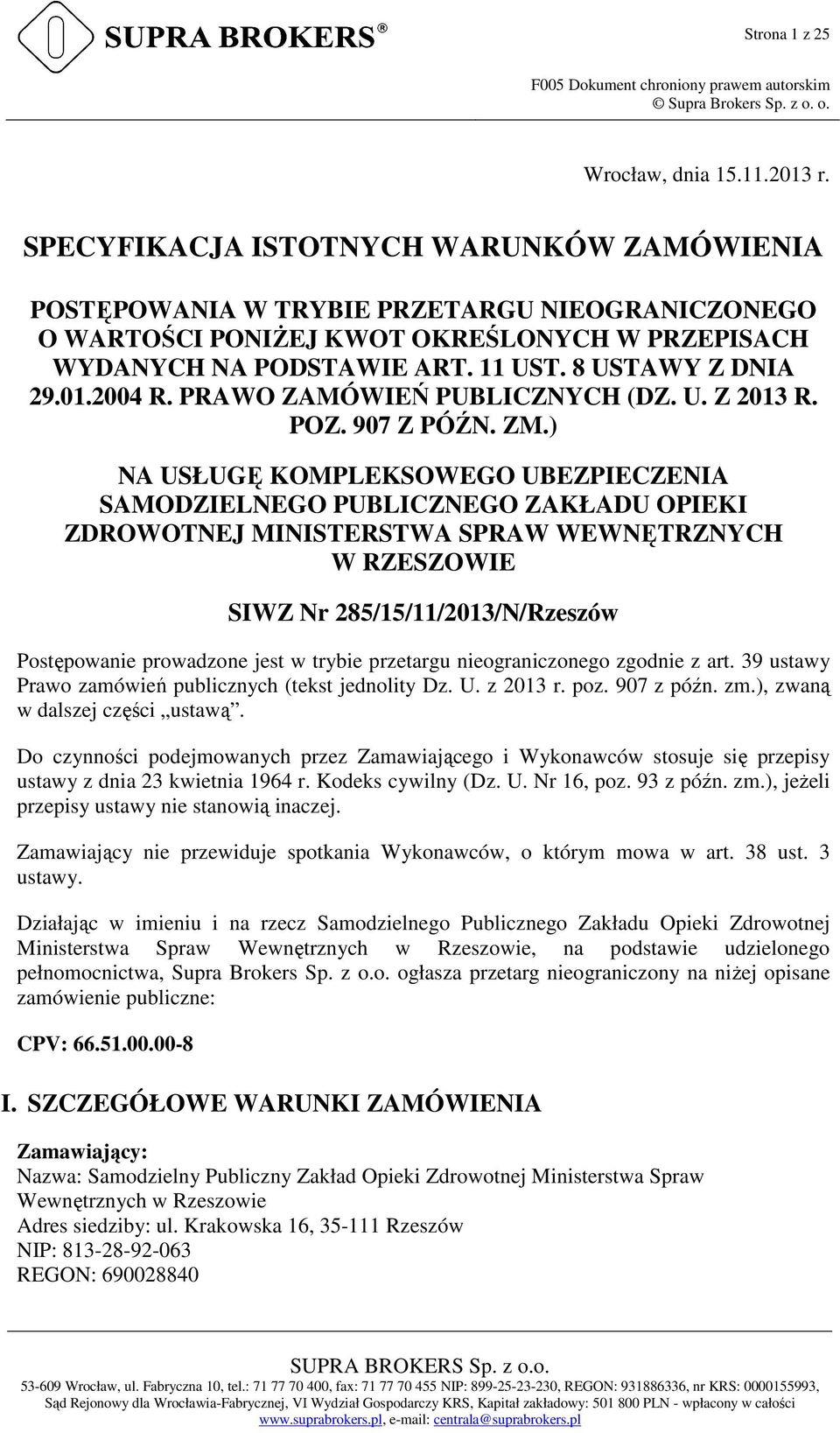 2004 R. PRAWO ZAMÓWIEŃ PUBLICZNYCH (DZ. U. Z 2013 R. POZ. 907 Z PÓŹN. ZM.