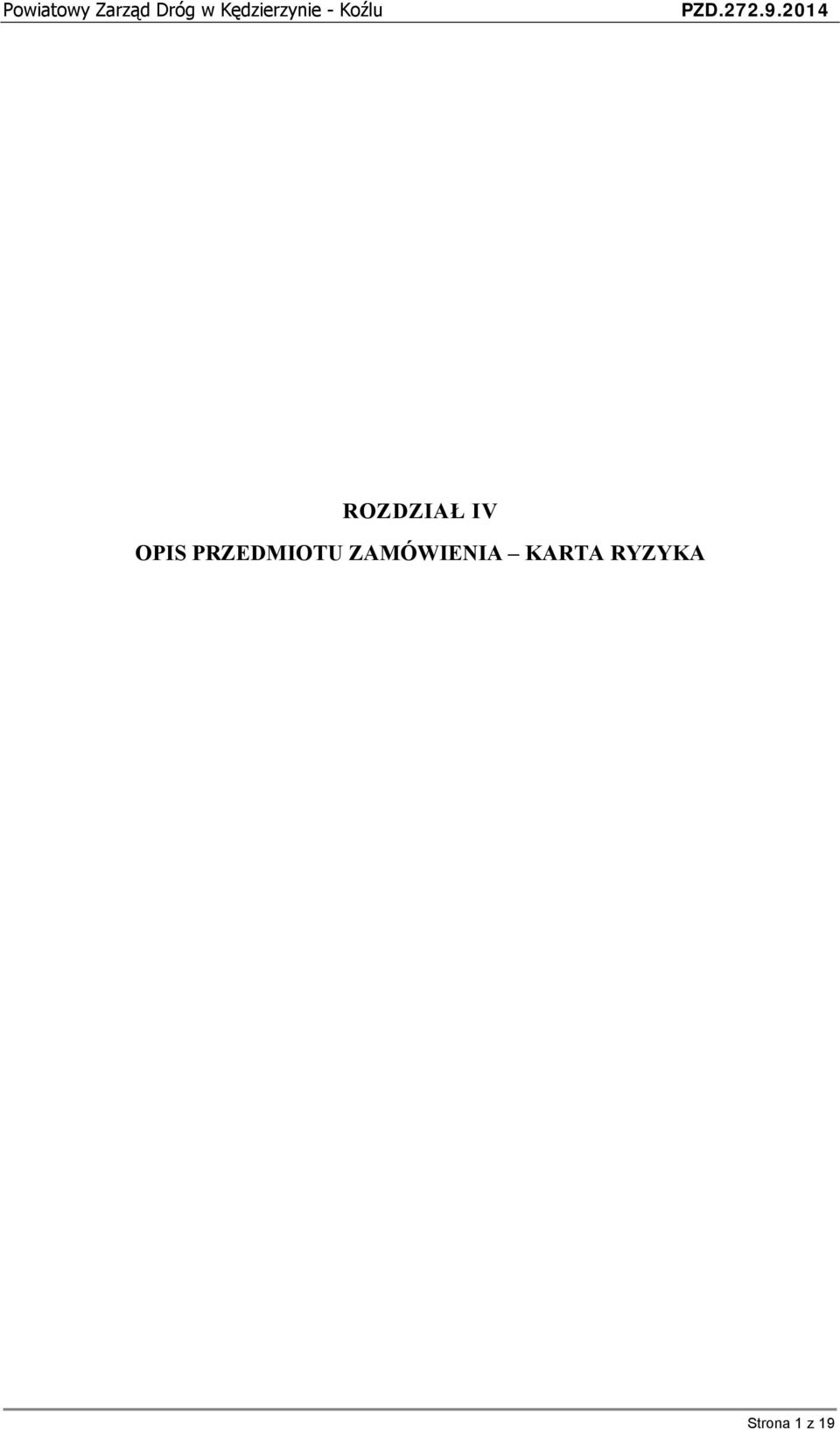 2014 ROZDZIAŁ IV OPIS