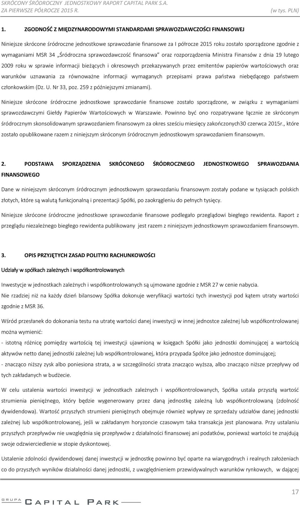 papierów wartościowych oraz warunków uznawania za równoważne informacji wymaganych przepisami prawa państwa niebędącego państwem członkowskim (Dz. U. Nr 33, poz. 259 z późniejszymi zmianami).