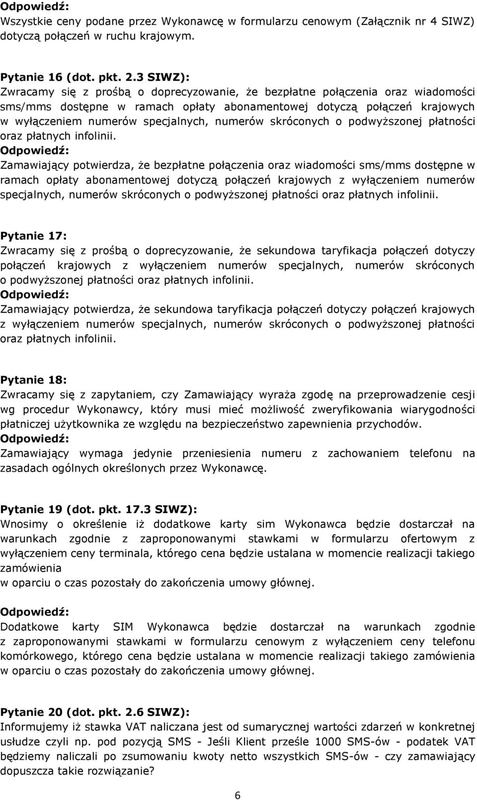 numerów skróconych o podwyższonej płatności oraz płatnych infolinii.