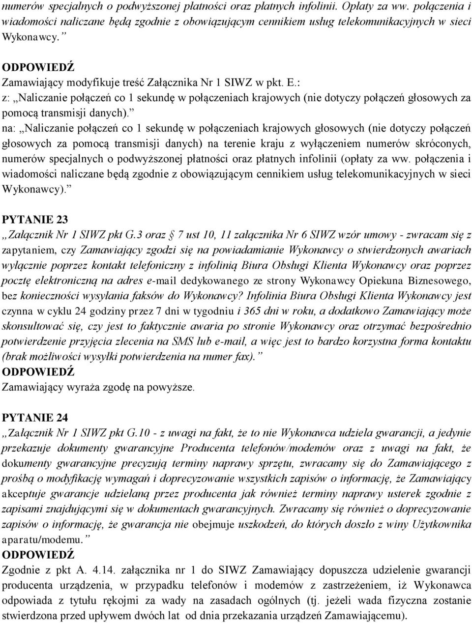 : z: Naliczanie połączeń co 1 sekundę w połączeniach krajowych (nie dotyczy połączeń głosowych za pomocą transmisji danych).
